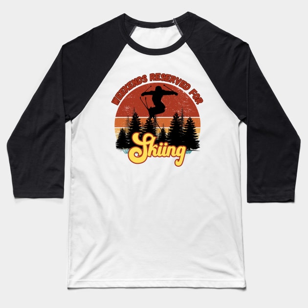 Weekends Reserved for Camping Baseball T-Shirt by JEWEBIE